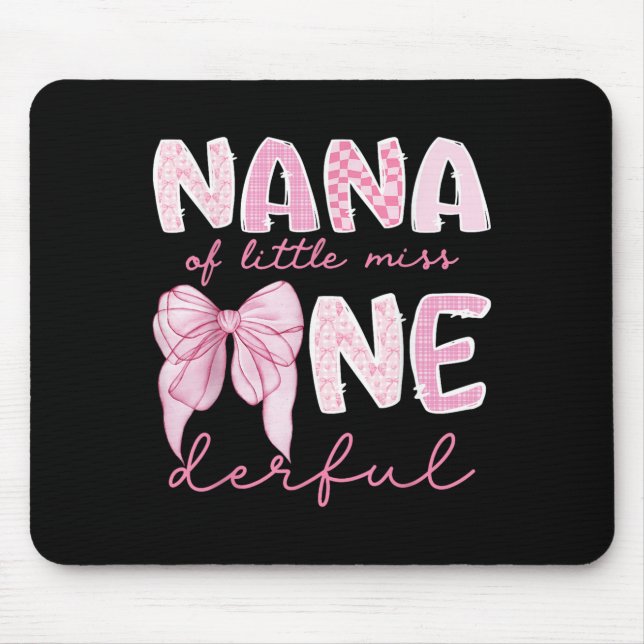 Nana Of Little Miss Onederful First Birthday Girl  Mouse Pad (Front)
