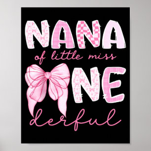 Nana Of Little Miss Onederful First Birthday Girl Poster