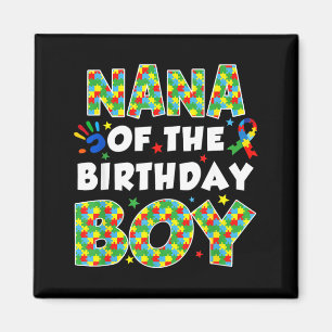 Nana of the bday boy autism awareness puzzle piece magnet