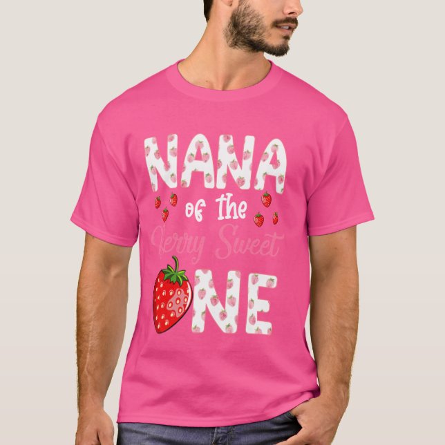 Nana Of The Berry Sweet One Strawberry First Birth T-Shirt (Front)
