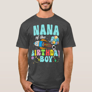 Nana Of The Birthday Astronaut Boy Space Party T-Shirt