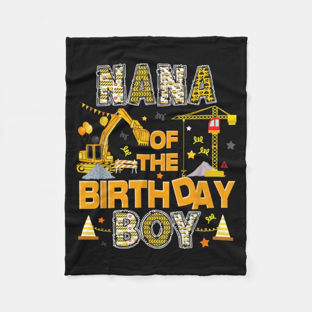 Nana Of The Birthday Boy Construction Worker Fleece Blanket (Front)