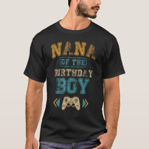 Nana of The Birthday Boy Gamepad B-Day Matching Fa T-Shirt