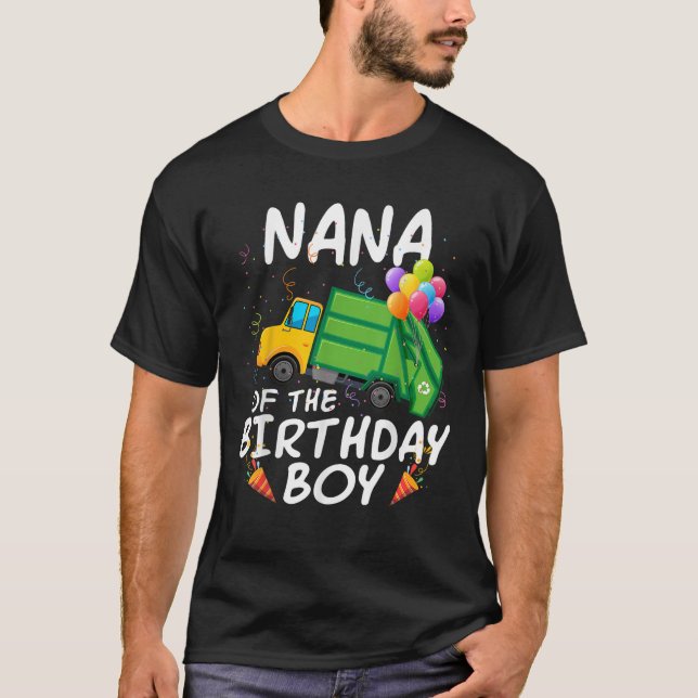 Nana of the Birthday Boy Garbage Truck Matching Fa T-Shirt (Front)