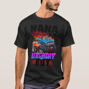 Nana Of The Birthday Boy Monster Truck Blaze Car B T-Shirt