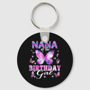 Nana Of The Birthday Girl Butterfly Family Key Ring