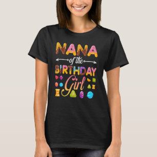 Nana Of The Birthday Girl Doughnut Birthday Party T-Shirt