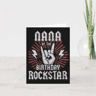Nana Of The Birthday Rockstar Matching Rocker Rock Card