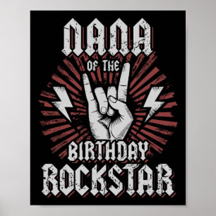 Nana Of The Birthday Rockstar Matching Rocker Rock Poster