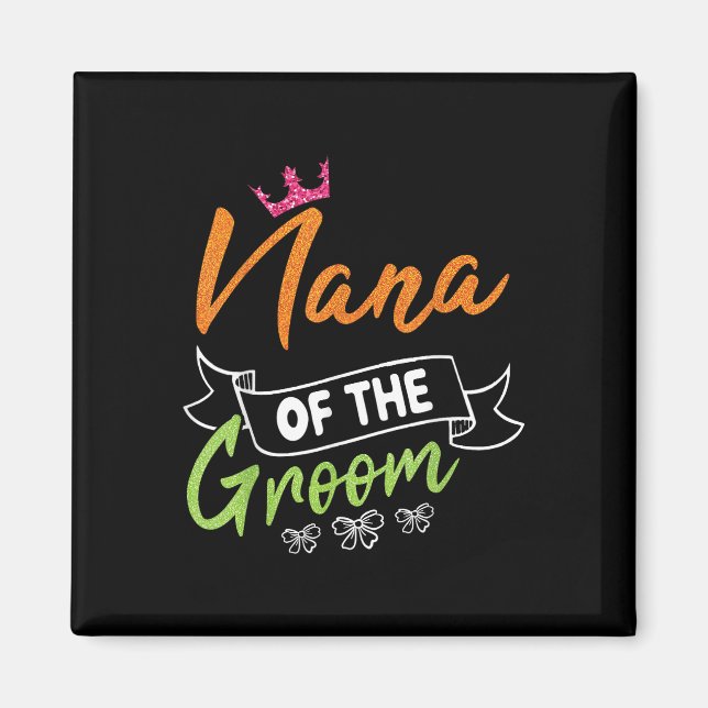 Nana Of The Groom Bride Happy Wedding Marry Day Hu Magnet (Front)