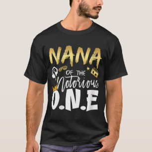 Nana Of The Notorious One Old School 1St Hip Hop B T-Shirt