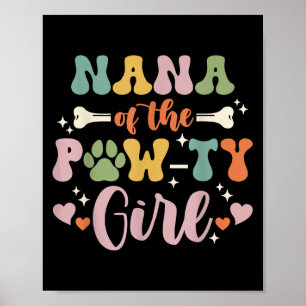 Nana Of The Pawty Girl Dog Grandma Family Matching Poster