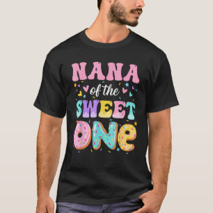 Nana Of The Sweet One 1st Birthday Donut Bday Part T-Shirt