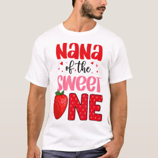 Nana Of The Sweet One Strawberry Birthday Family P T-Shirt