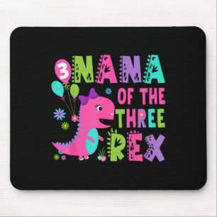 Nana Of The Three Rex Dinosaur T-rex 3rd Birthday Mouse Pad