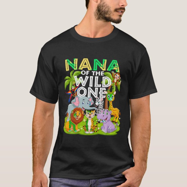 Nana Of The Wild One 1st Birthday Zoo Animal Safar T-Shirt (Front)