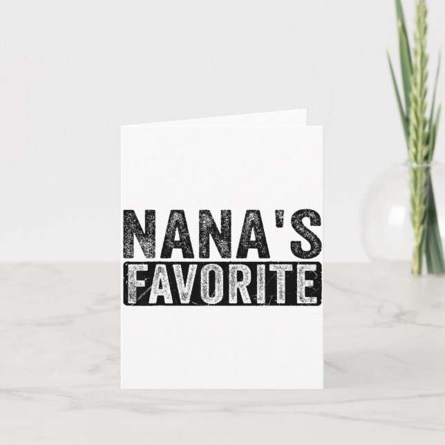 Nana’s Favorite Cute Family Granhild Quote Proud G Card (Front)
