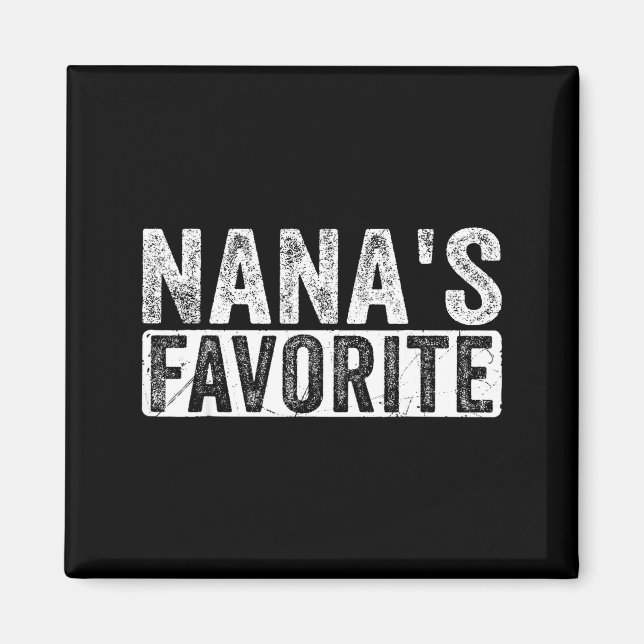Nana’s Favorite Cute Family Granhild Quote Proud G Magnet (Front)