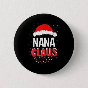 Nana Santa Claus Christmas Matching Costume 6 Cm Round Badge