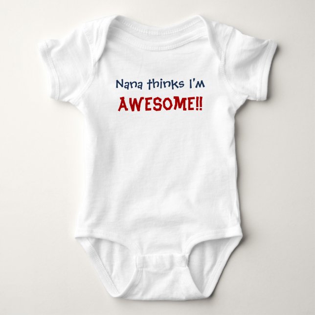 Nana Thinks I'm Awesome! Baby Infant Bodysuit (Front)
