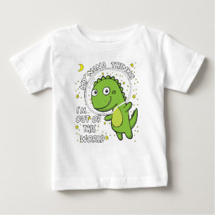 Nana Thinks I'm Out of This World Baby T-Shirt