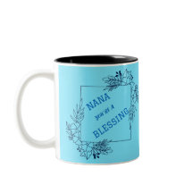 NANA YOU'RE A BLESSING MOTHER'S DAY