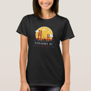 Nanaimo BC Golden Gate Bridge Bad Geography Humor T-Shirt