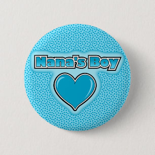 Nana's Boy 6 Cm Round Badge