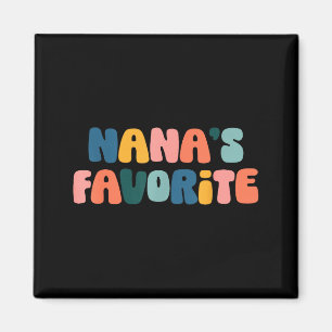 Nanas Favorite Family Baby Grandchild Quote _1  Magnet