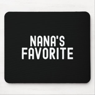 Nana's Favorite Family Baby Granhild Quote Family  Mouse Pad