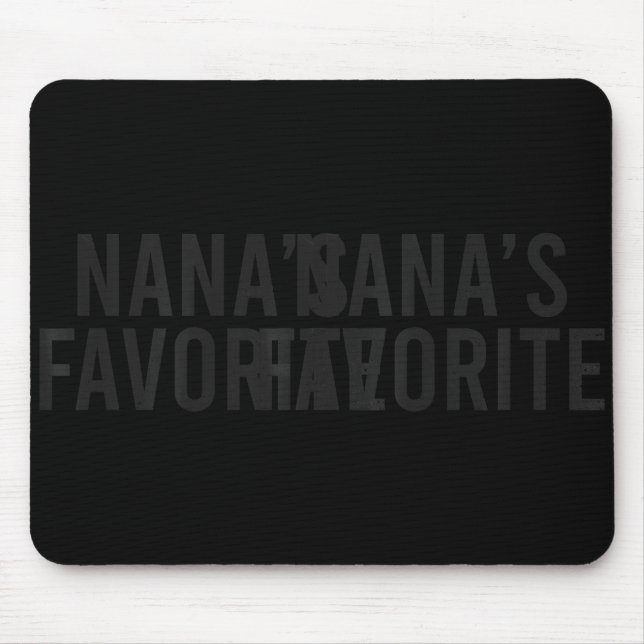 Nana's Favorite Family Baby Granhild Quote  Mouse Pad (Front)