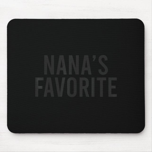 Nana's Favorite Family Baby Granhild Quote  Mouse Pad (Front)