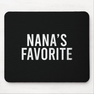 Nana's Favorite Family Baby Granhild Quote  Mouse Pad