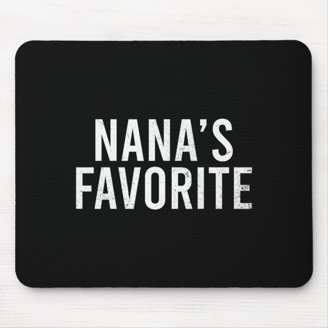 Nana's Favorite Family Baby Granhild Quote  Mouse Pad (Front)