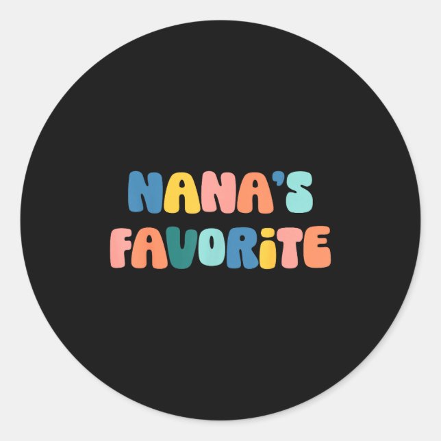Nana's Favorite Mother's Day Grandma  Classic Round Sticker (Front)