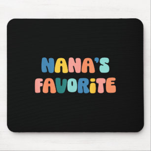 Nana's Favorite Mother's Day Grandma  Mouse Pad