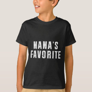 Nana's Favorite T Funny Grandma Grandparent Granhi T-Shirt