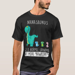 Nanasaurus Rex Dinosaur Nana Grandma Mother's Day  T-Shirt