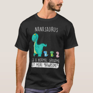 Nanasaurus Rex Dinosaur Nana Grandma Mother's Day  T-Shirt