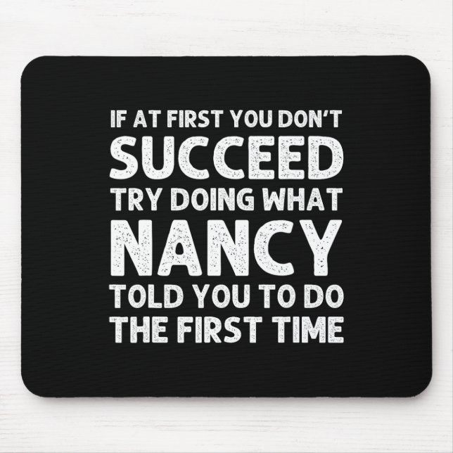 Nancy Name Personalised Birthday Funny Christmas J Mouse Pad (Front)