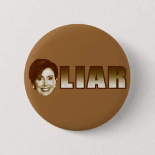 Nancy Pelosi is a Liar 6 Cm Round Badge