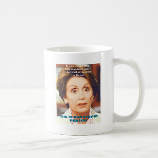 NANCY PELOSI- ONE STUPID PERSON COFFEE MUG