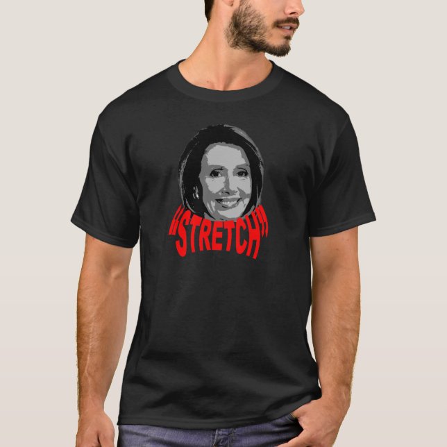 Nancy "Stretch" Pelosi T-Shirt (Front)