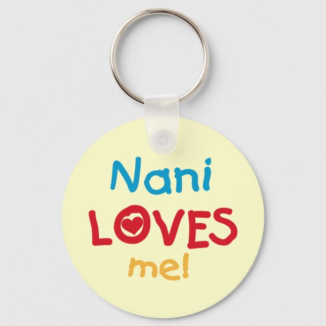 Nani Loves Me T-shirts and Gifts Key Ring (Front)