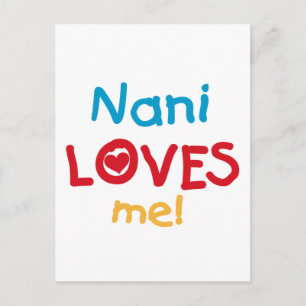 Nani Loves Me T-shirts and Gifts Postcard