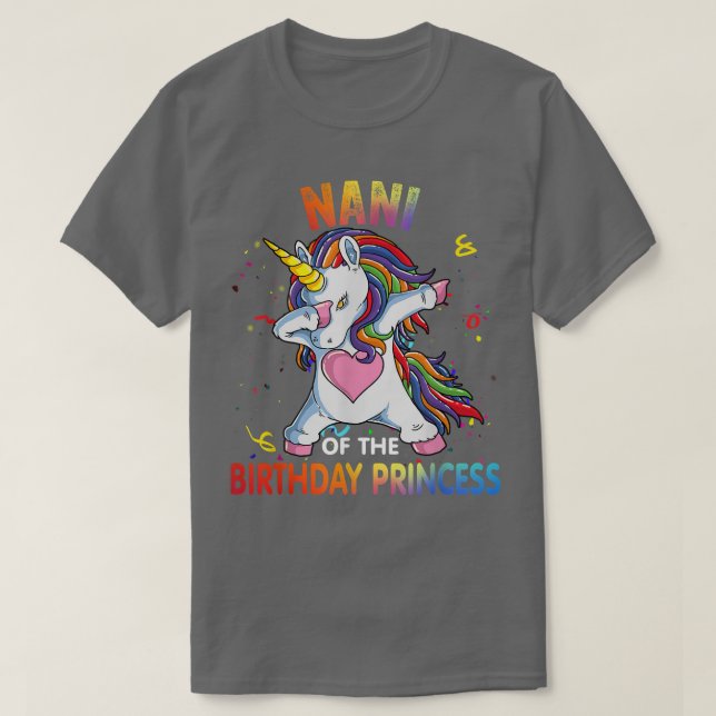 Nani Of The Birthday Girl Father Gift Unicorn Birt T-Shirt (Design Front)