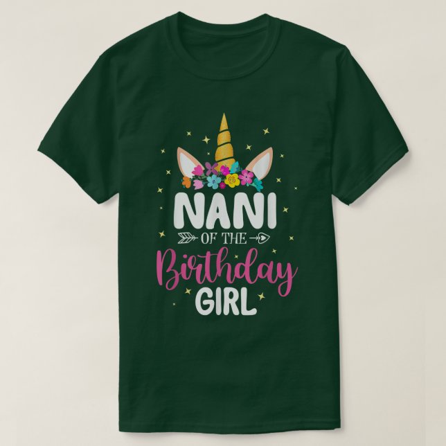 Nani Of The Birthday Girl Funny Unicorn Birthday  T-Shirt (Design Front)