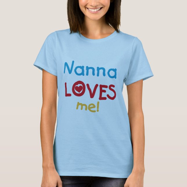 Nanna Loves Me T-shirts and Gifts (Front)