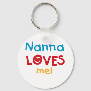 Nanna Loves Me T-shirts and Gifts Key Ring