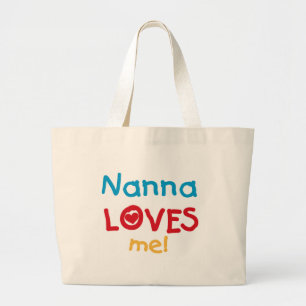 Nanna Loves Me T-shirts and Gifts Large Tote Bag
